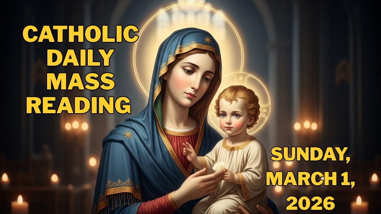 Daily Catholic Mass Readings for Sunday, March 1st, 2026.