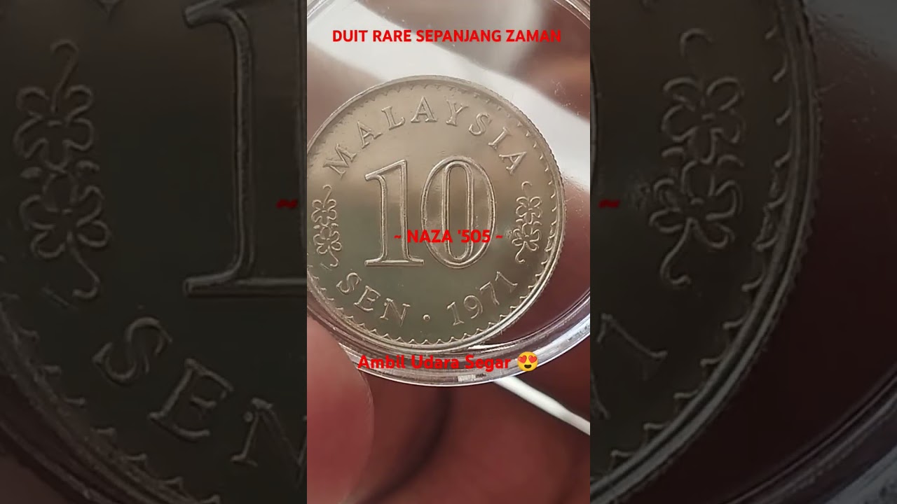 DUIT SYILING 10 SEN PARLIMEN TAHUN 1971..DUIT RARE SEPANJANG ZAMAN ❤️😍