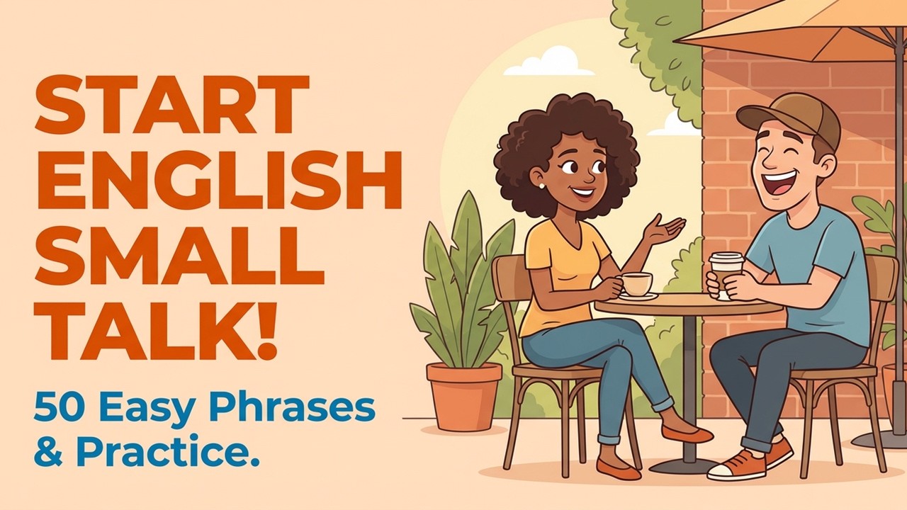 How to Start Small Talk in English (50 Easy Phrases) | Conversation Practice
