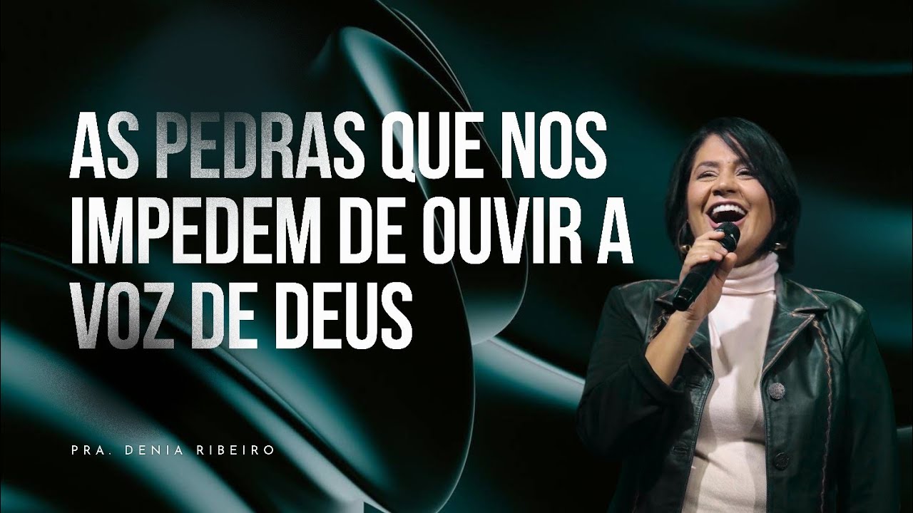 As pedras que nos impedem de ouvir a voz de Deus - Pra. Denia Ribeiro| Cura Church | 05/11/2025