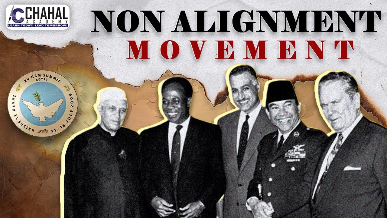 Non Alignment Movement for IAS/UPSC CSE: International Relations Simplified