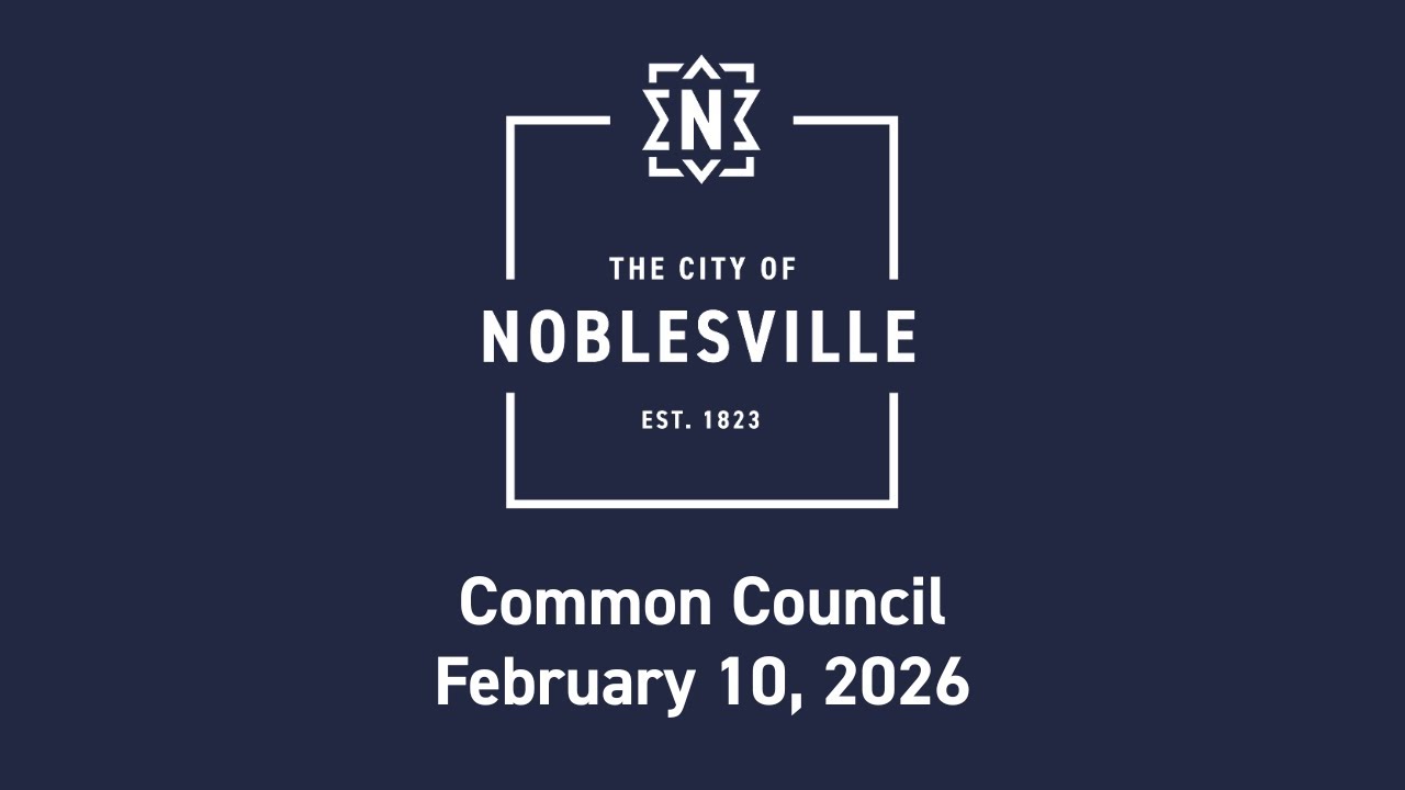 Noblesville Common Council - 2/10/26