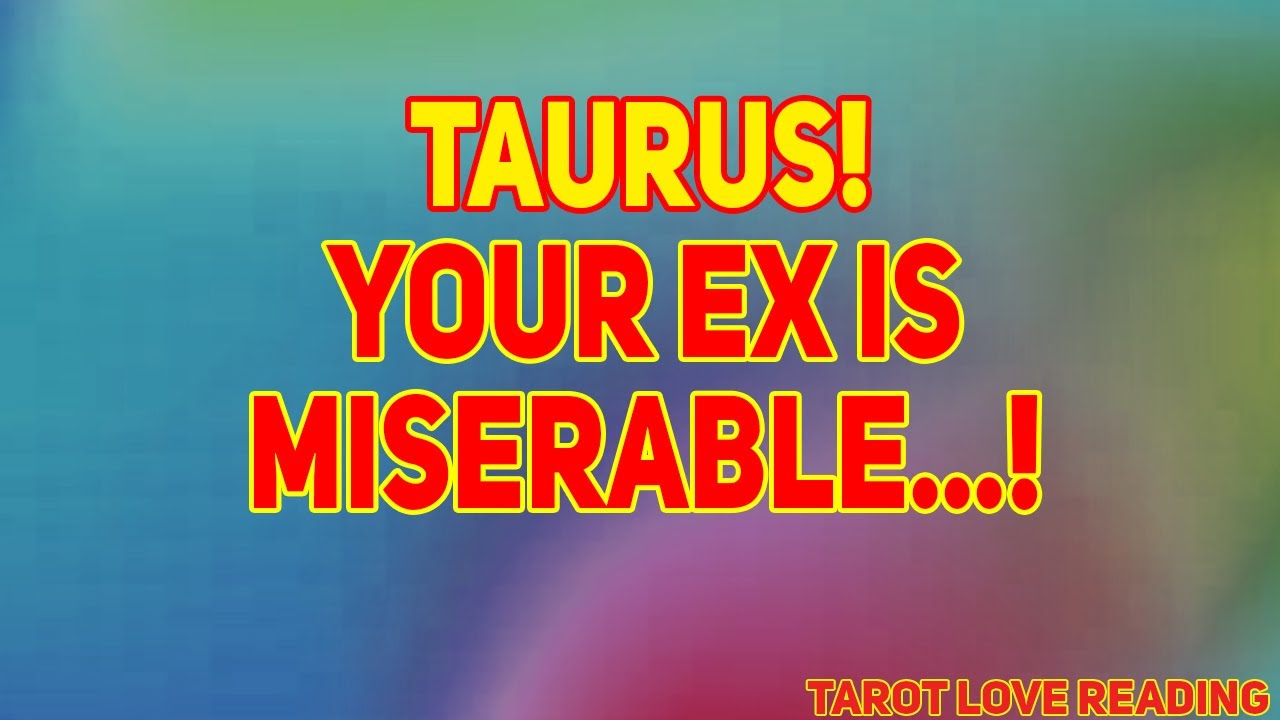 Taurus Tarot LOVE Reading ❤️ July 2021 | Your Ex is Miserable...!