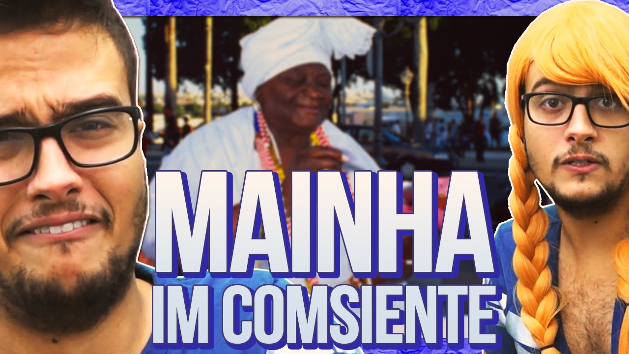 MAINHA IM COMSIENTE | Pobrema Ceo #09