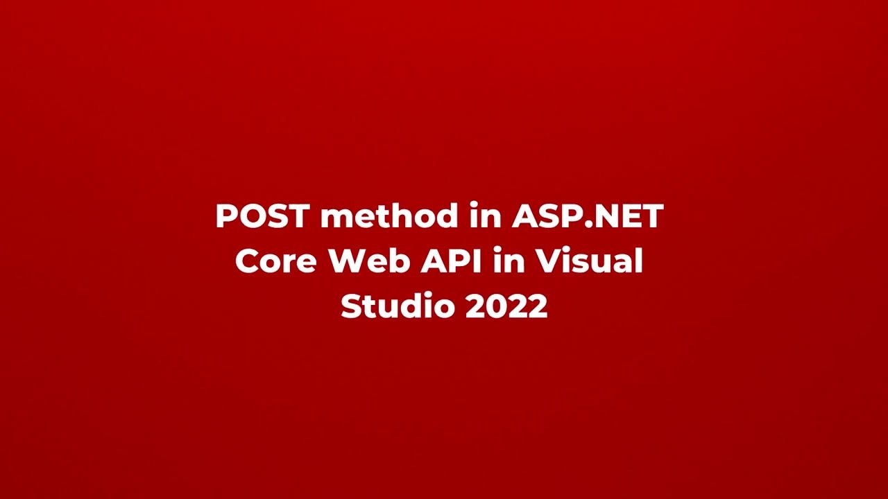 POST method in ASP NET Core Web API in Visual Studio 2022 | Part 26