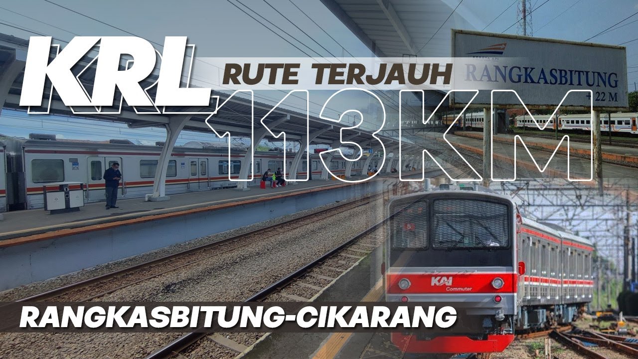 Naik KRL Commuter line Rute Terjauh Rangkasbitung Cikarang 113 km ‼️ Berapa lama ⁉️