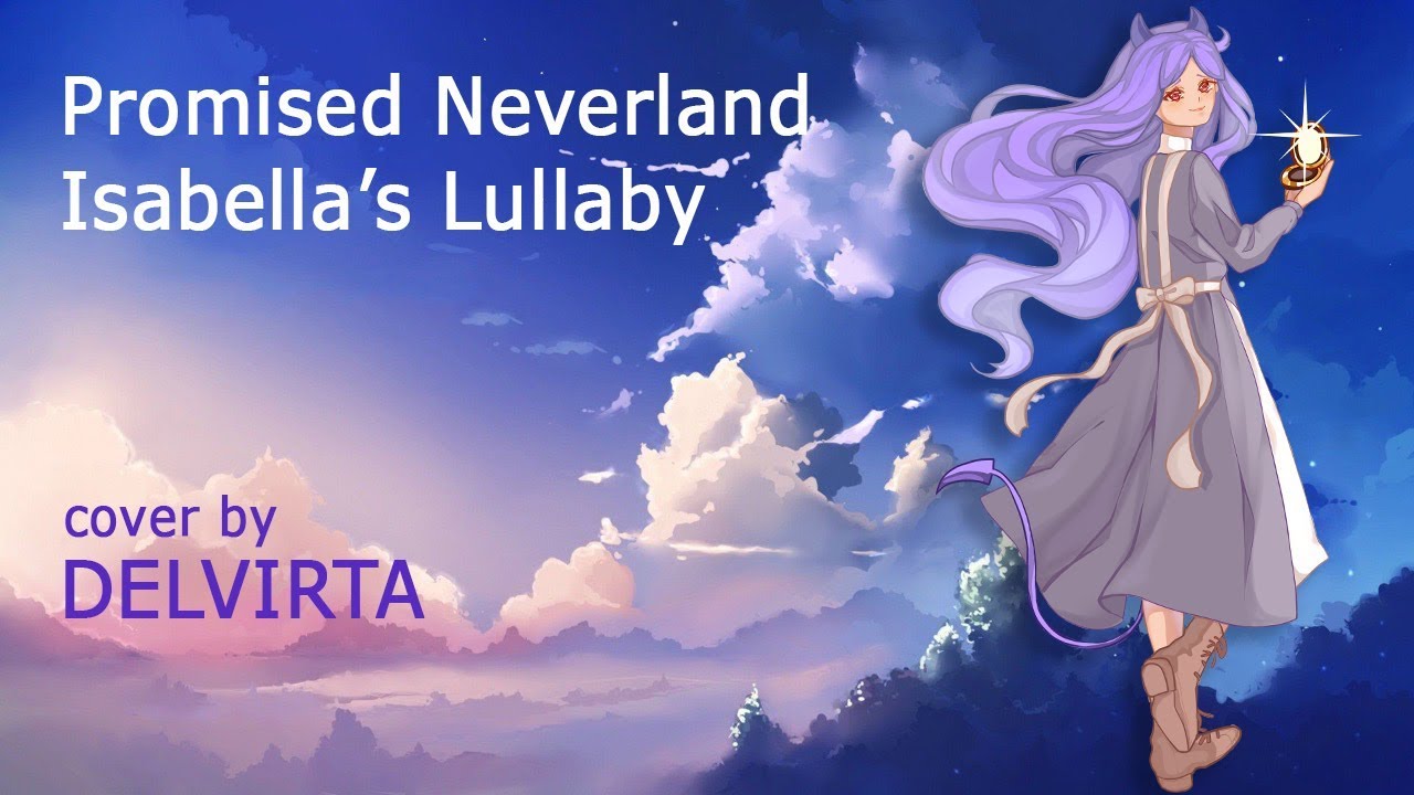 【Delvirta】- Isabella’s Lullaby (RUS cover)