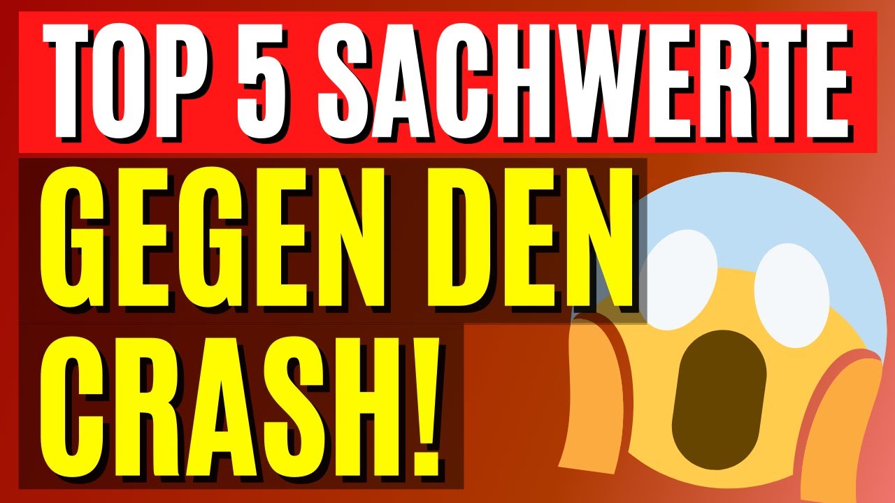 🔥 TOP 5 SACHWERTE GEGEN DEN CRASH! 😨 WELCHE SACHWERTE KAUFEN? | GUTE SACHWERTE GELDANLAGE FINDEN...