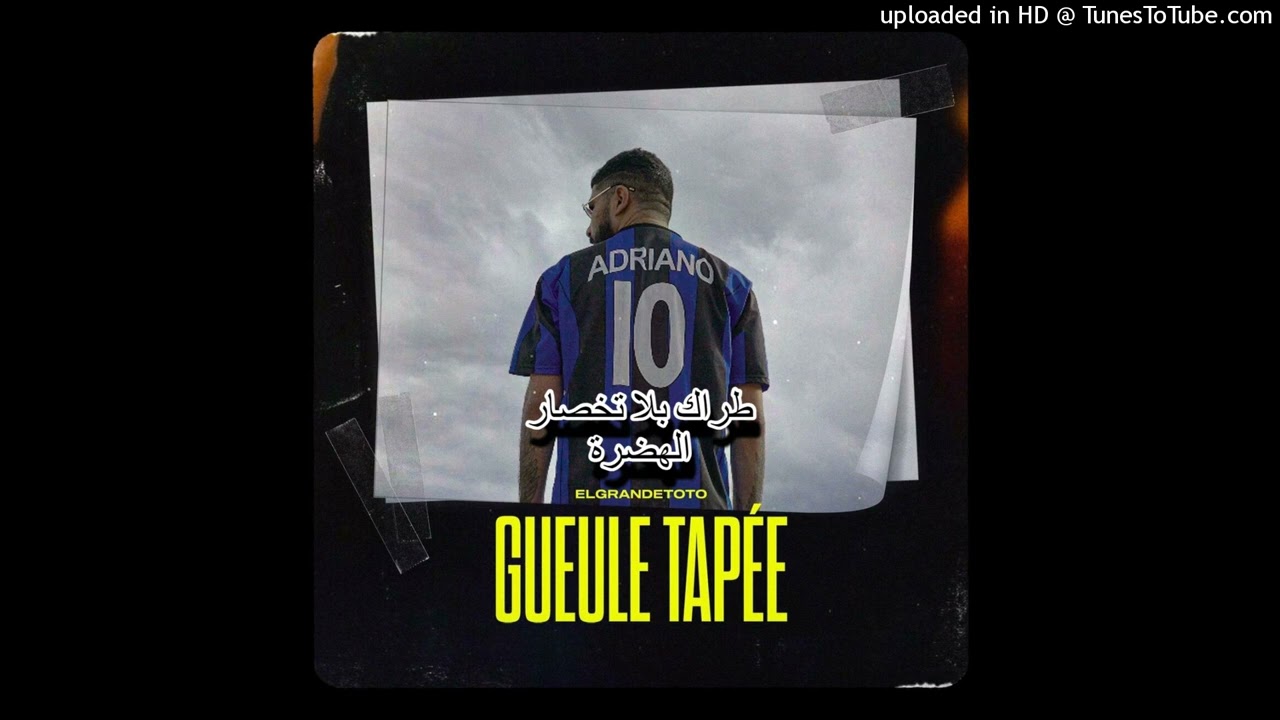 ElGrandeToto - Gueule tap&eacute;e (Clean Version)