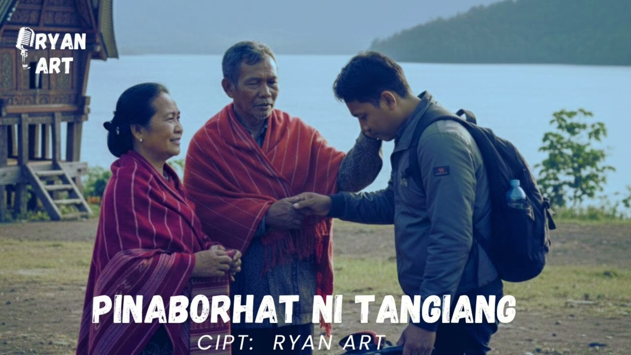 PINABORHAT NI TANGIANG - RYAN ART - Lagu Batak Terbaru