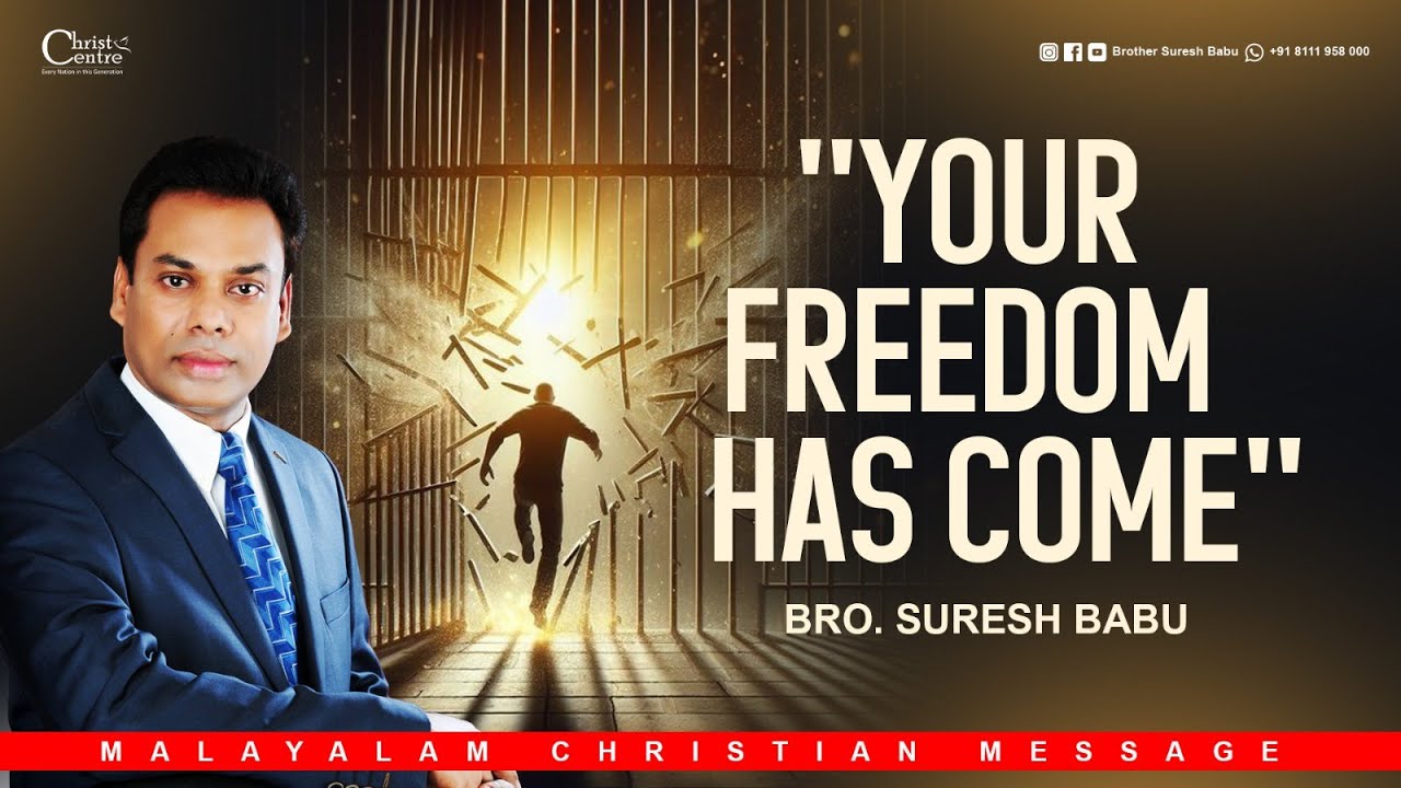 Your freedom has come | Br Suresh Babu  | English- Hindi Christian Message