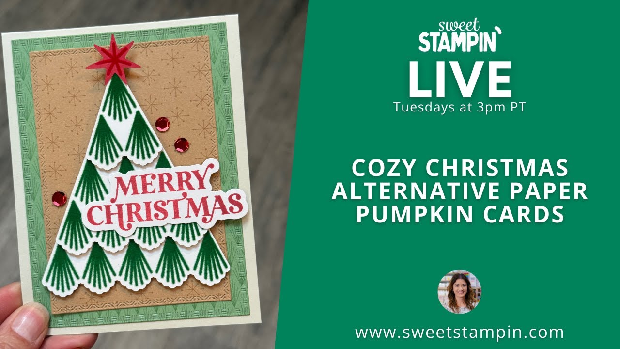 Cozy Christmas Magic! Easy Alternative Cards with October’s Paper Pumpkin Kit | Sweet Stampin' LIVE