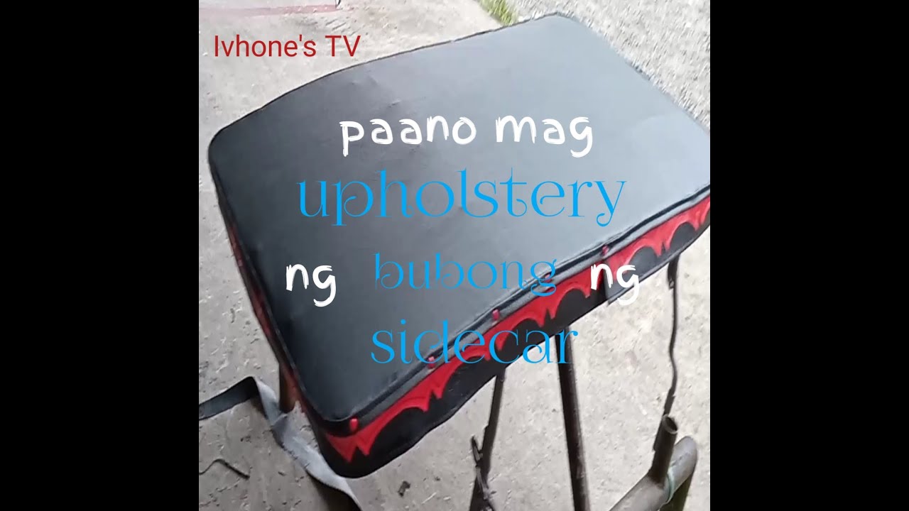 Paano mag upholstery ng bubong ng sidecar