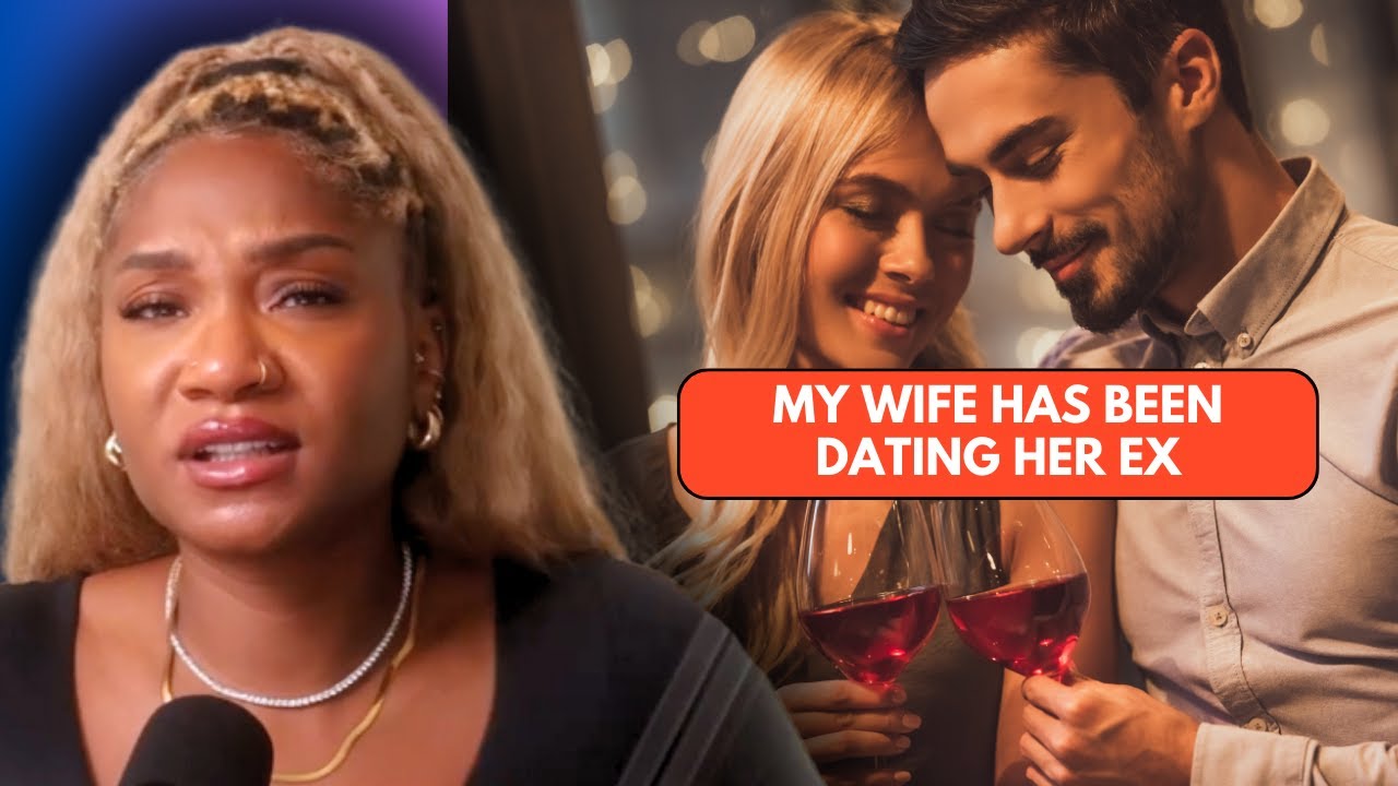 Wife Has Been Meeting Up With Her Ex But Saying She Was At Therapy - REACTION