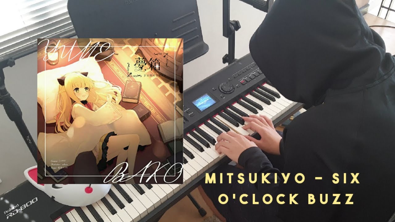 ミツキヨ (Mitsukiyo)  -『Six o'clock buzz/六時のざわめき』[Piano Cover]