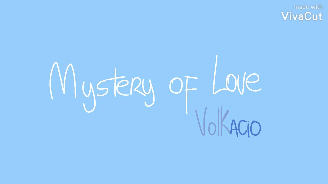 Mystery of Love. | short animatic volkacio