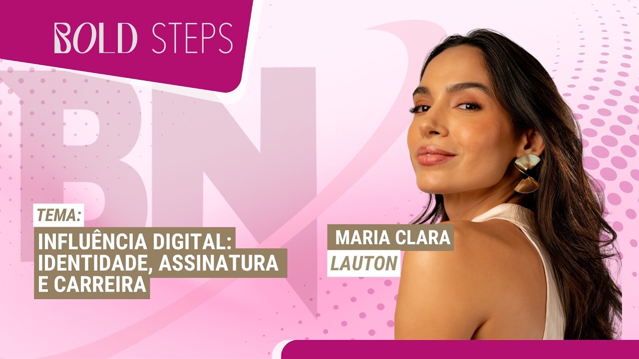 T4E2: Influência Digital: identidade, assinatura e carreira com Maria Clara Lauton