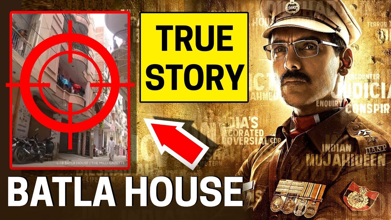 Batla House Movie (बटला हाउस एनकाउंटर)  True Story | Genuine or Fake | John Abraham | 15 August 2019