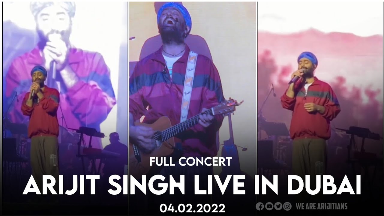 ARIJIT SINGH DUBAI LIVE - 04.02.2022