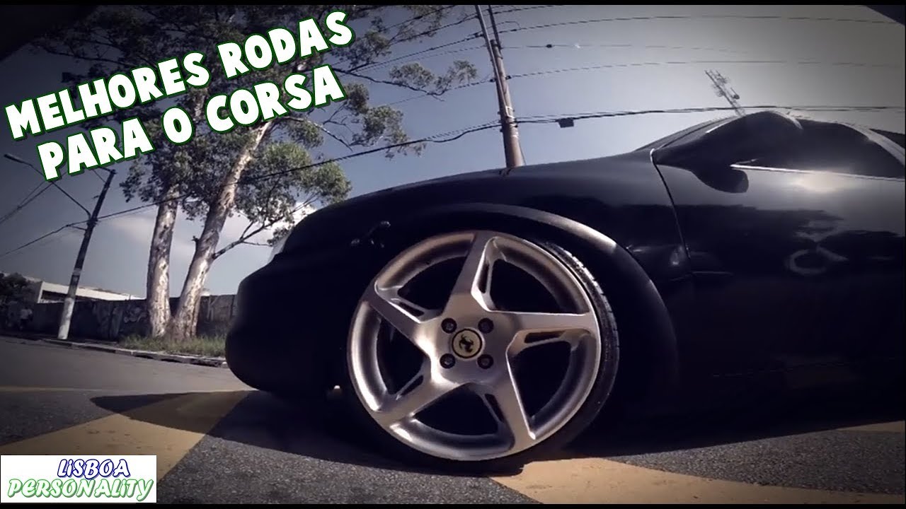 5 MELHORES RODAS QUE COMBINA COM O CORSA - LISBOA PERSONALITY