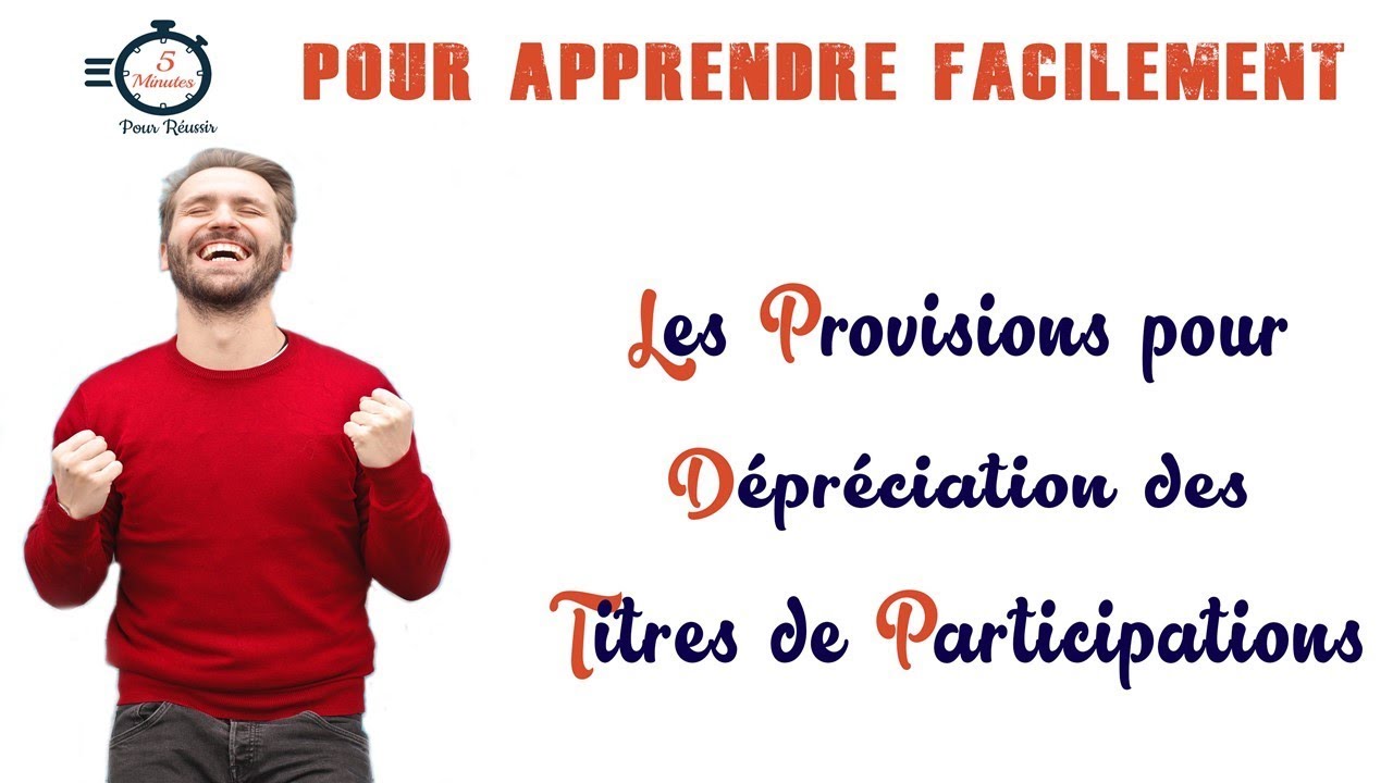 Les provisions pour d&eacute;pr&eacute;ciations des titres de participations