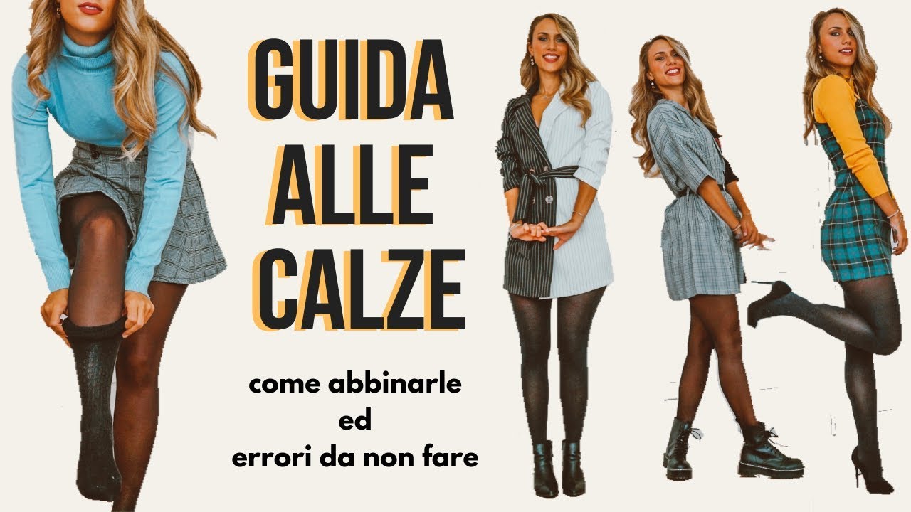 GUIDA DEFINITIVA: come indossare le calze! ERRORI DA EVITARE