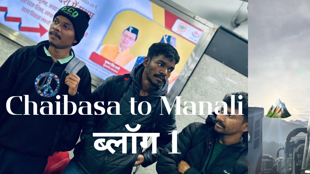 Manali Vlog || Chaibasa To Manali || New Year 