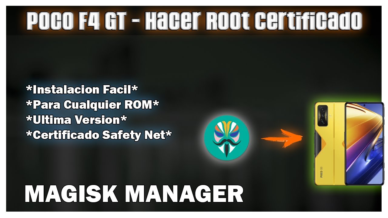 Poco F4 GT - Hacer Root Certificado SafetyNet En Cualquier ROM ! Redmi K50 Gaming Root