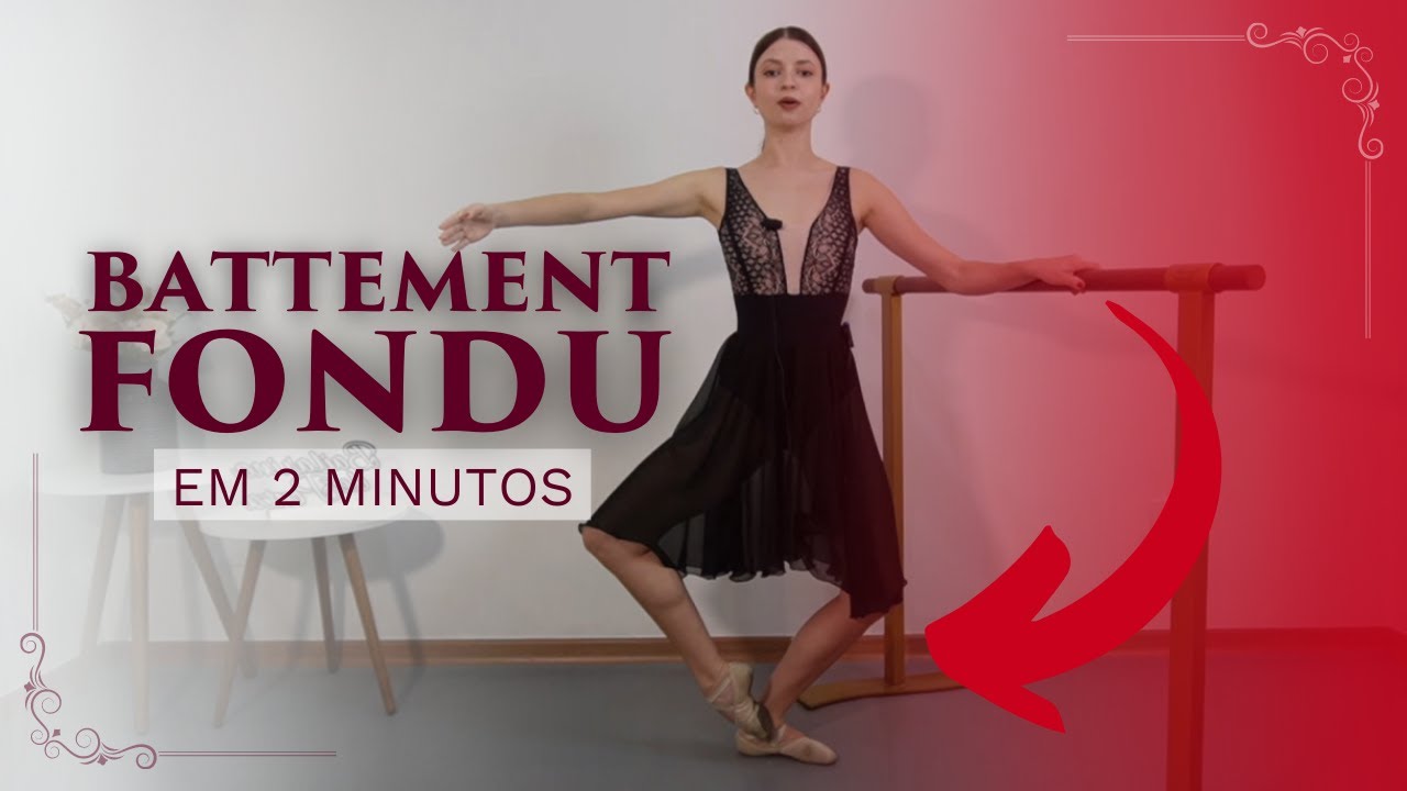 Battement Fondu em 2 minutos - Ballet