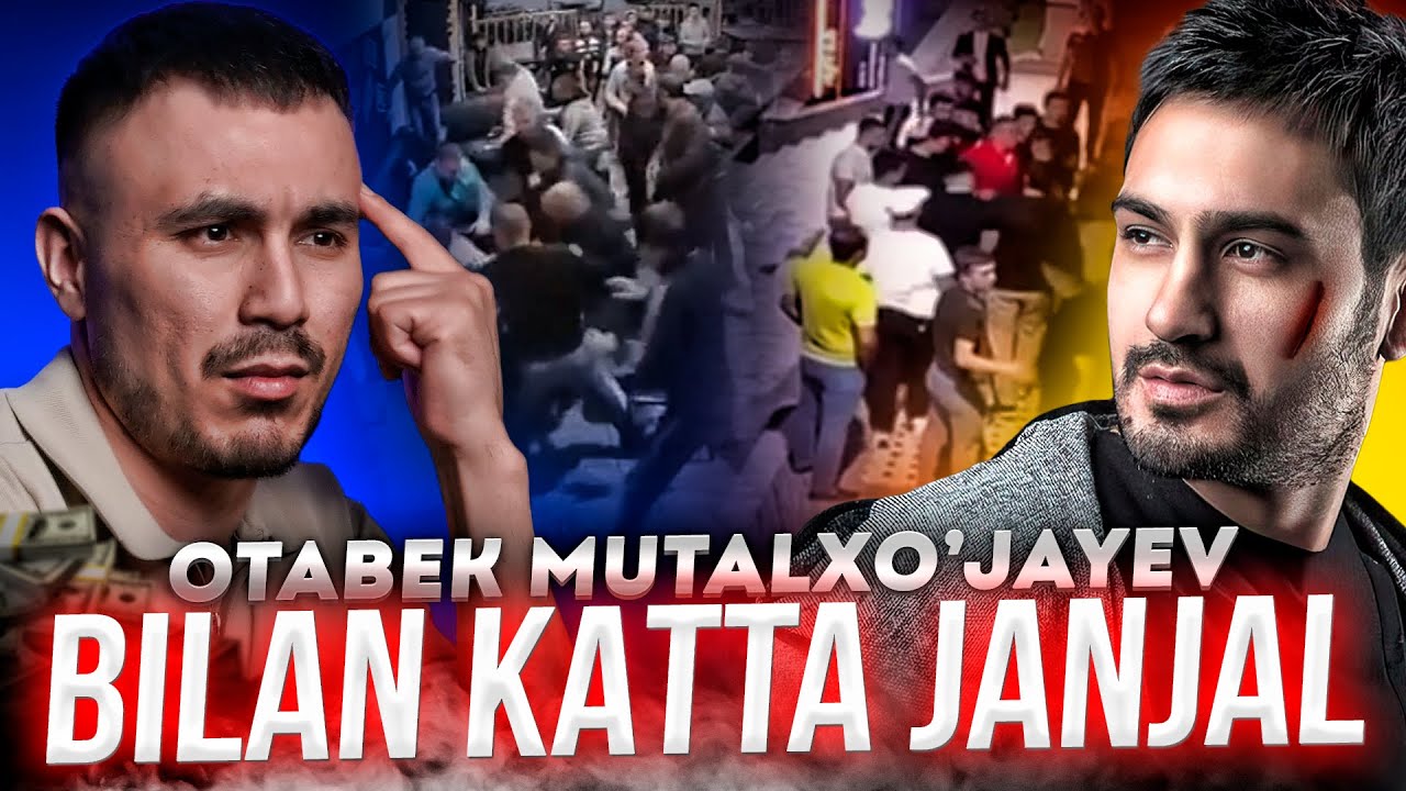 OTABEK MUTALXO'JAYEV BILAN KATTA JANJAL