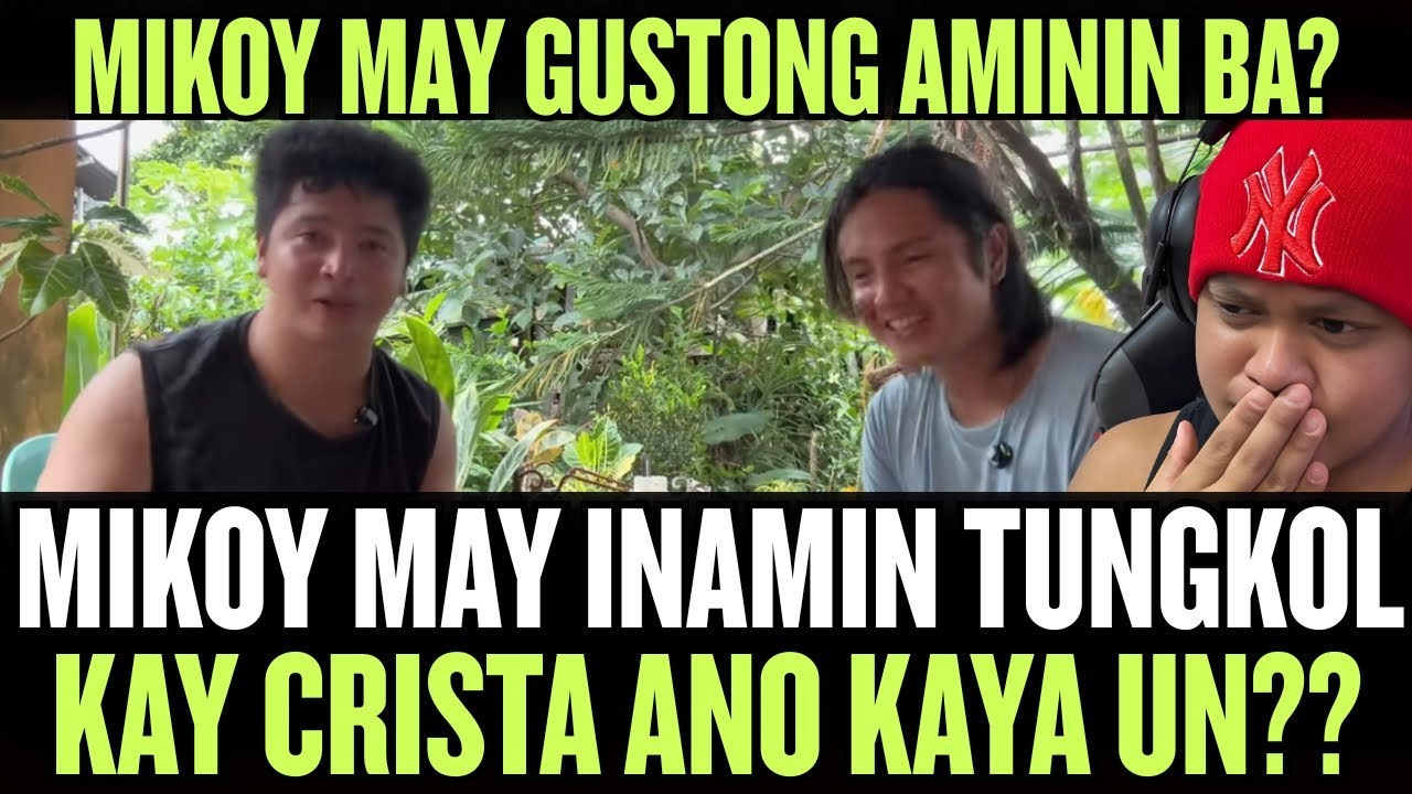 ⭕️HALA‼️MIKOY MAY FEELINGS NA NGA BA KAY CRISTA JANE? INAMIN NA NGA BA NIYA ANG LAHAT?