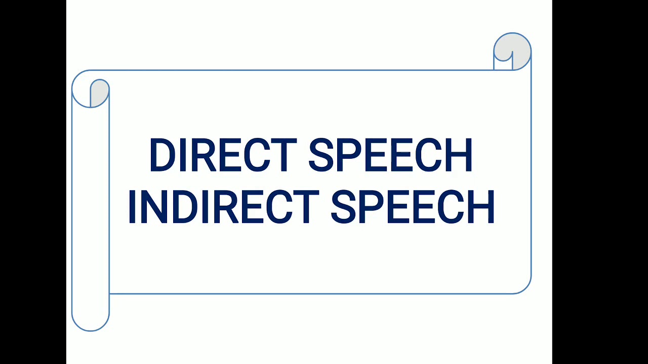 Direct/Indirect Speech - Vasitəli / Vasitəsiz Nitq