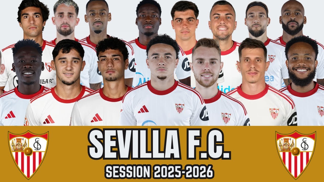 SEVILLA FC SQUAD | Session 2025-2026 | UPDATED | Players, Countries & Position