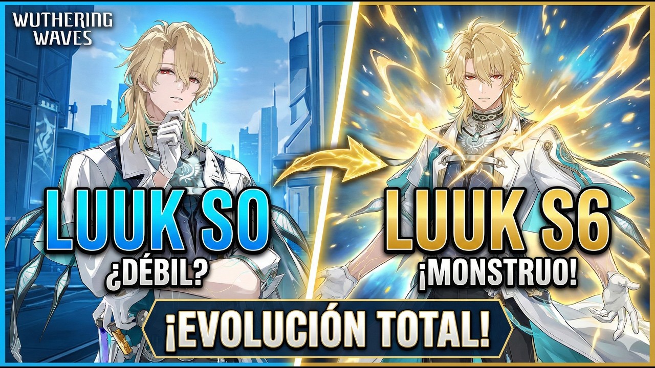 Luuk S0 vs S6 Showcase | Wuthering Waves 3.1
