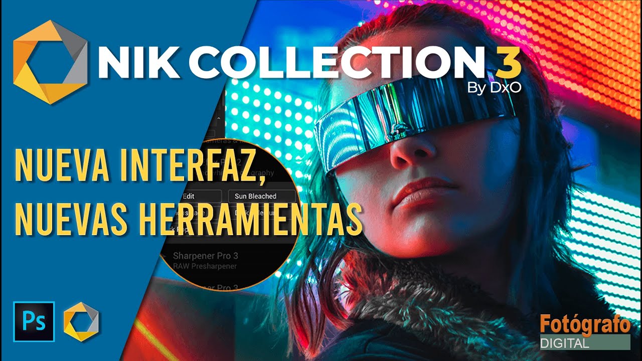 Tutorial Nik Collection 3 - Todas las novedades para Photoshop