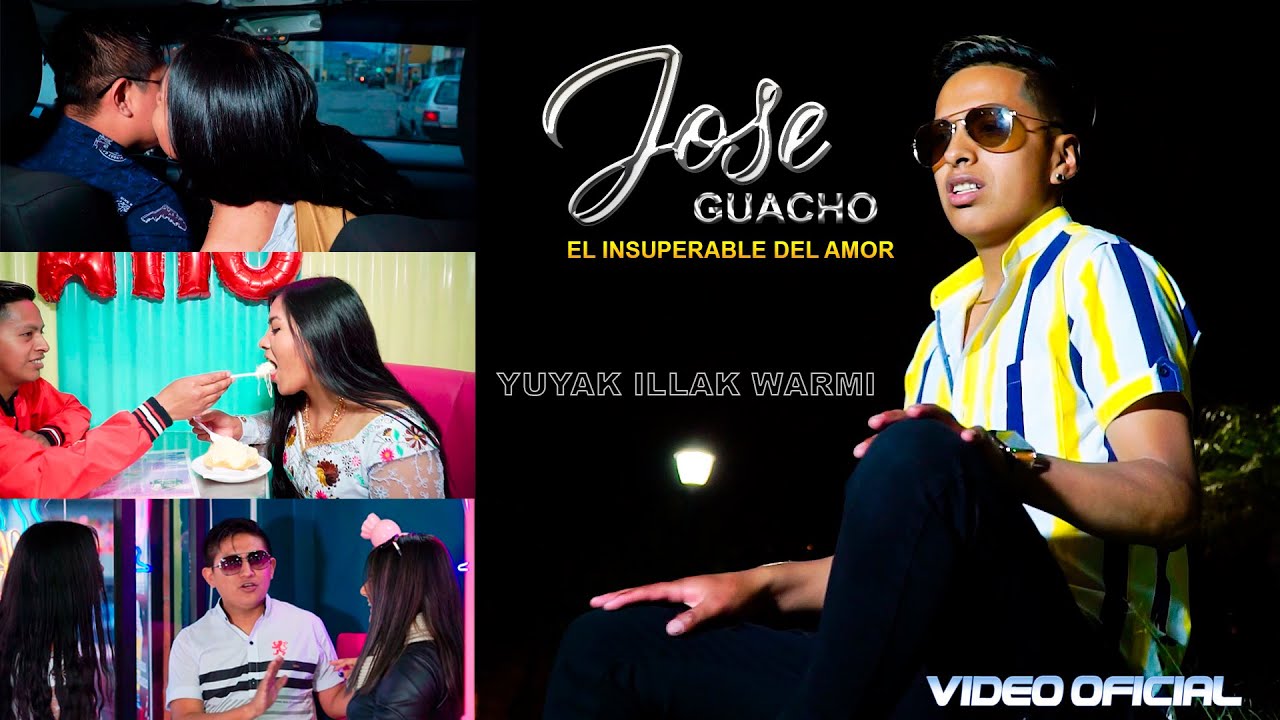 JOSE GUACHO - ( YUYAK ILLAK WARMI ) VIDEO OFICIAL 2023