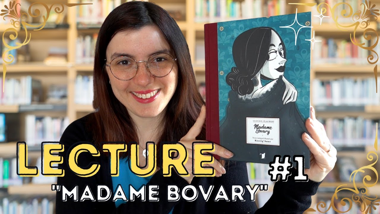Madame Bovary [Flaubert] #1 - Lecture et Discussion