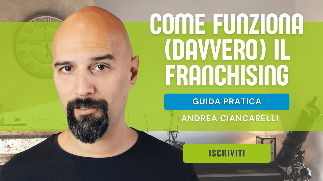 Come funziona (davvero) il Franchising