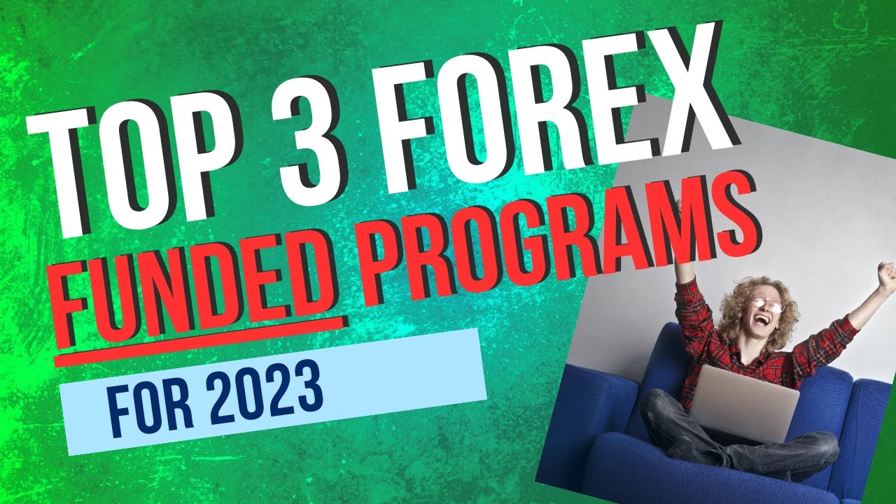 Make BIG MONEY Trading FOREX with These TOP 3 FUNDED Programs - 2023 UPDATE!