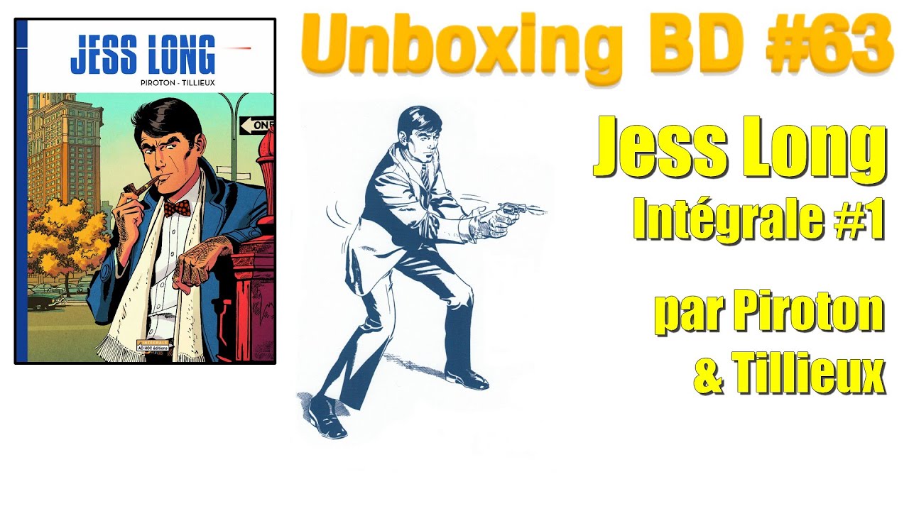 Unboxing BD #63 : Jess Long - par Arthur Piroton & Maurice Tillieux