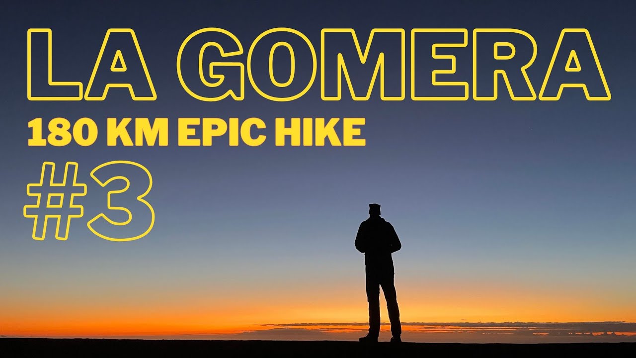 Day 8-10 | Outdoor Challenge: 10 Days, 180km, No Tent! Thru-Hike La Gomera