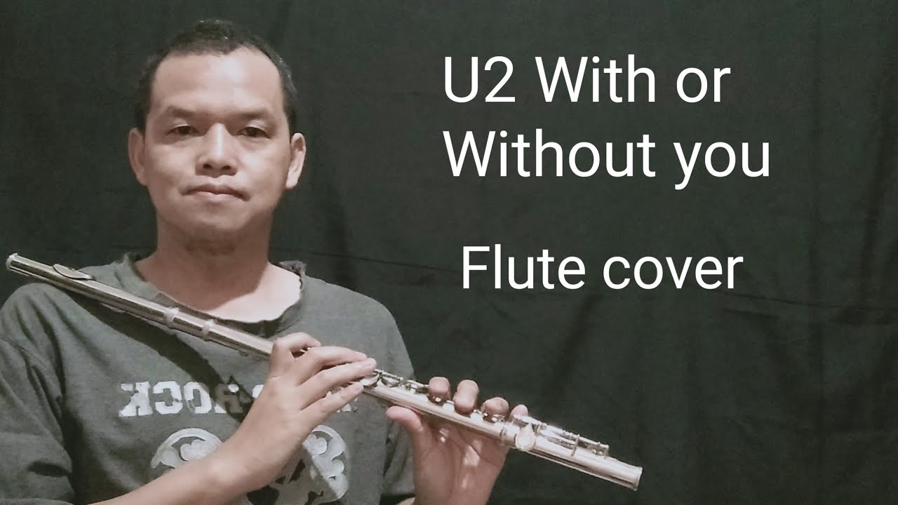 U2 With or without you. Flute cover