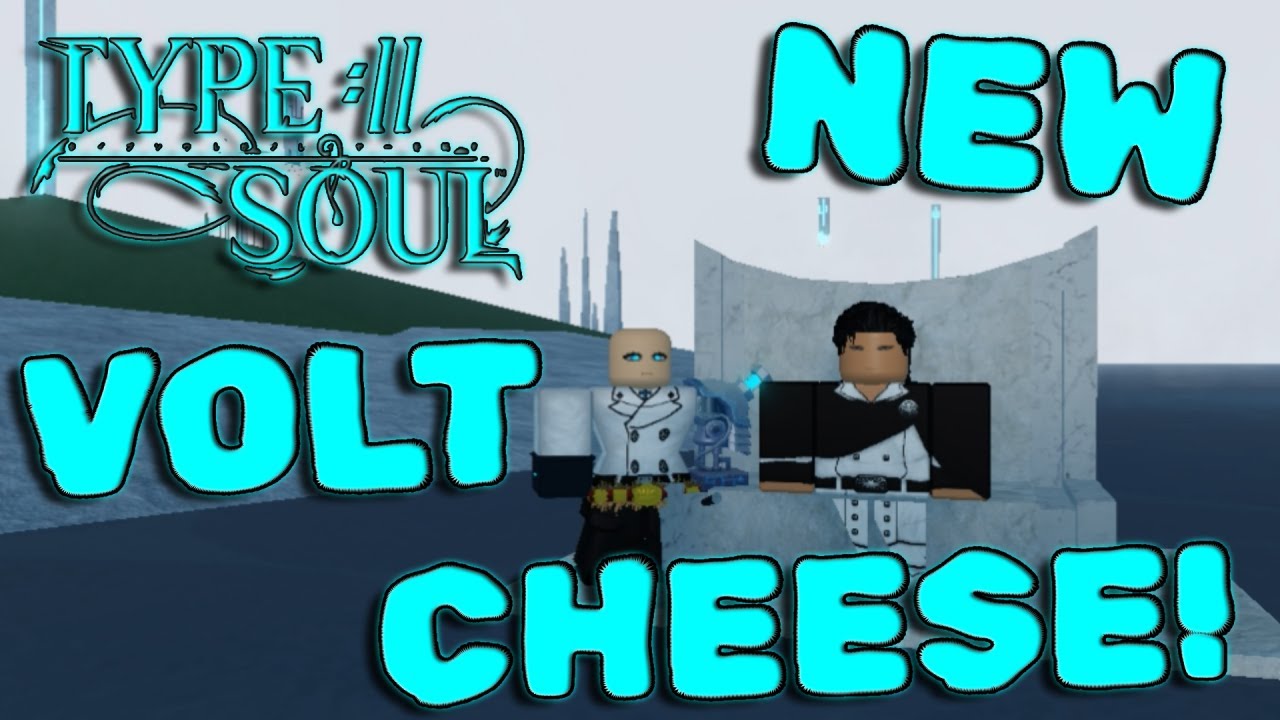 [Type Soul] NEW Easy Voltstanding CHEESE! (USE FAST!)