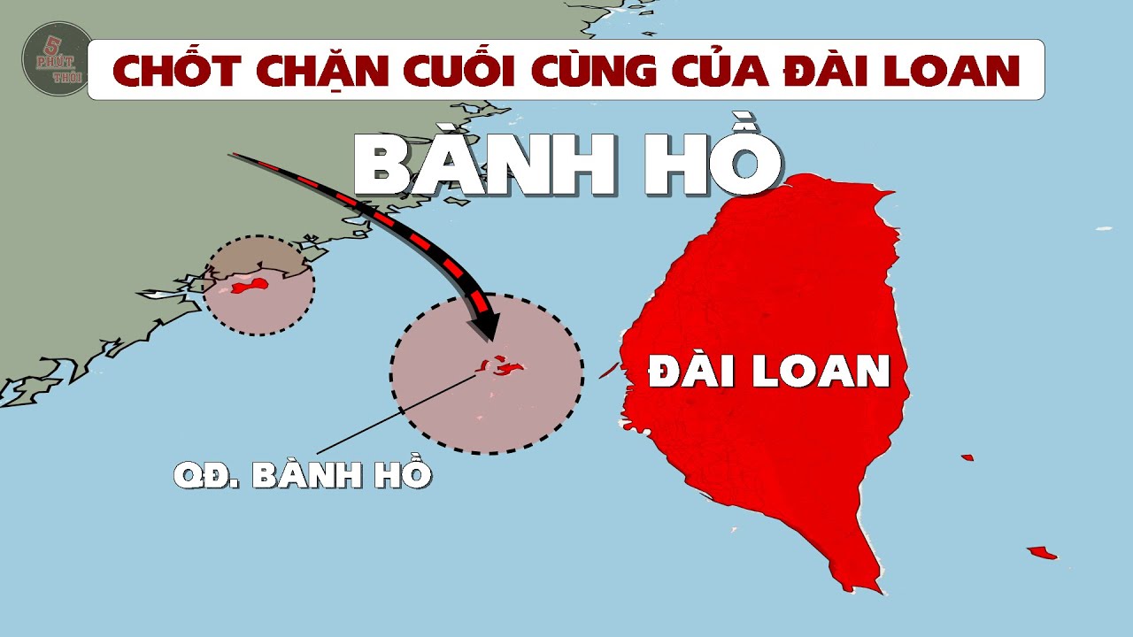 TRUNG QUỐC TẤN CÔNG QĐ.BÀNH HỒ, TẠI SAO ĐÀI LOAN TOANG | TOÀN CẢNH QĐ.BÀNH HỒ