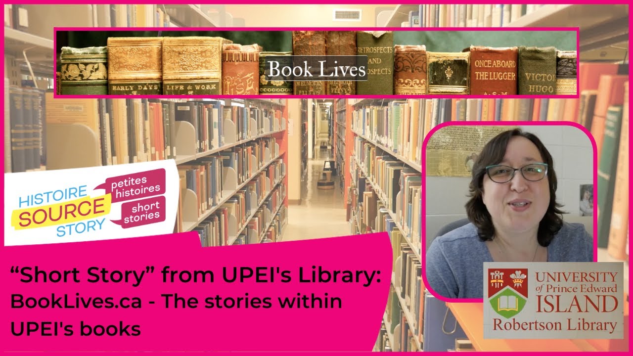 &ldquo;Short Story&rdquo; w/ UPEI's Robertson Library: BookLives.ca - The stories within UPEI's books