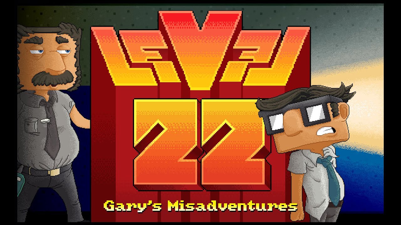 Level 22 Gary’s Misadventures Gameplay