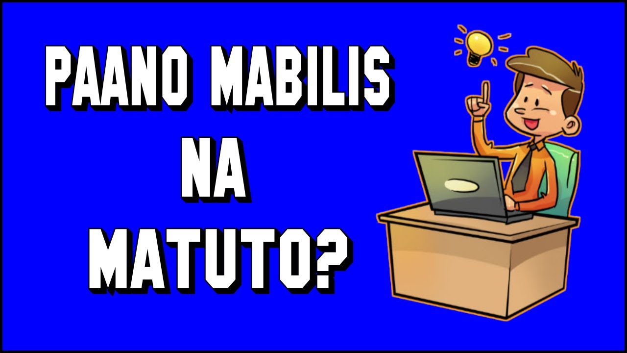 10 Tips kung papaano Mabilis na matuto