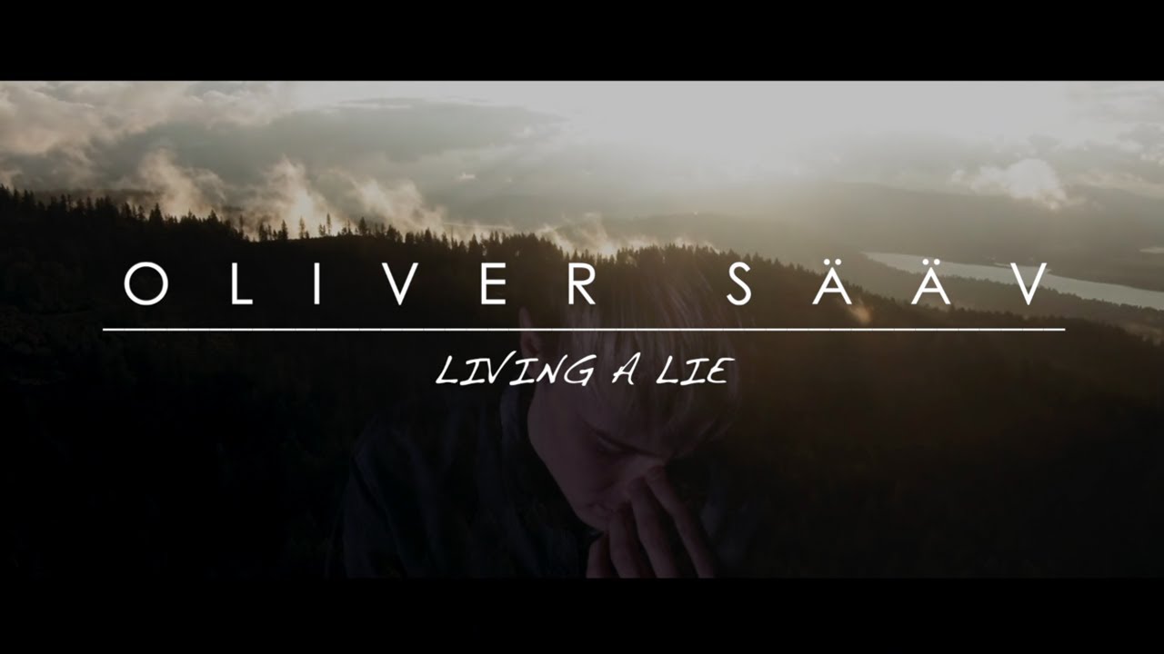 Living A Lie &ndash; Oliver S&auml;&auml;v &ndash; Musicvideo