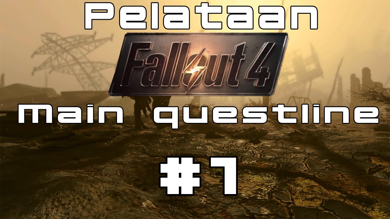 Pelataan: Fallout 4 - osa 1 - Pelin intro