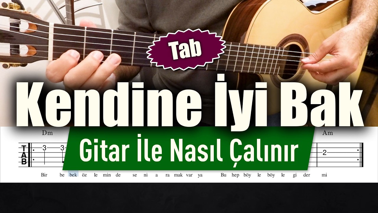 Ahmet Kaya - Kendine İyi Bak - Gitar Tabı Nasıl Çalınır